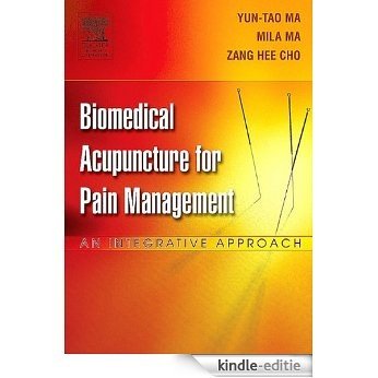Biomedical Acupuncture for Pain Management: An Integrative Approach [Kindle-editie]