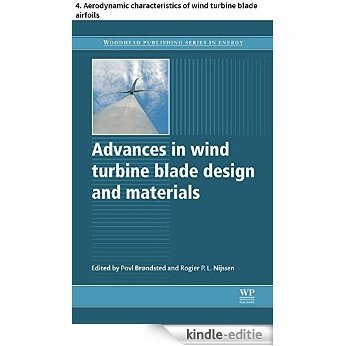 Advances in wind turbine blade design and materials: 4. Aerodynamic characteristics of wind turbine blade airfoils (Woodhead Publishing Series in Energy) [Kindle-editie]