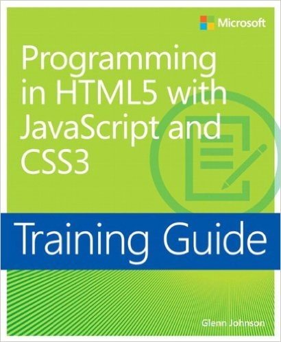 Programming in HTML5 with JavaScript and CSS3 Training Guide baixar