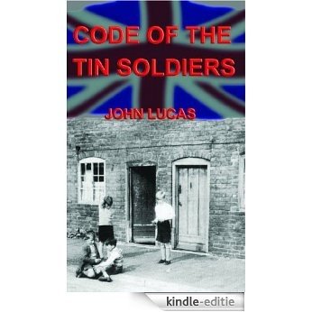CODE OF THE TIN SOLDIERS (English Edition) [Kindle-editie]
