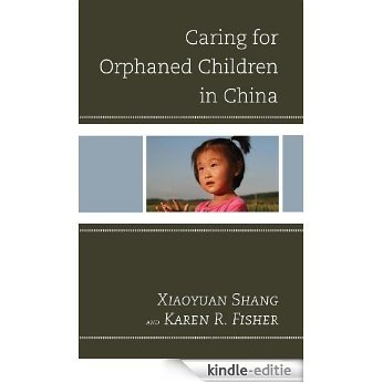 Caring for Orphaned Children in China [Kindle-editie]