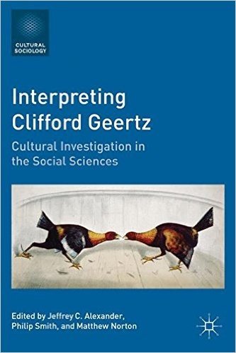 Interpreting Clifford Geertz: Cultural Investigation in the Social Sciences baixar