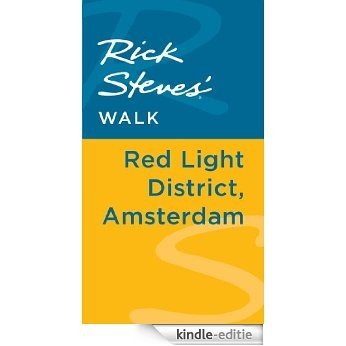 Rick Steves' Walk: Red Light District, Amsterdam [Kindle-editie]