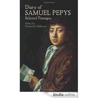Diary of Samuel Pepys: Selected Passages (Dover Books on Literature & Drama) [Kindle-editie]