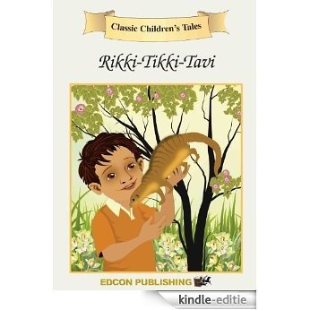 Rikki-Tikki-Tavi: Classic Children's Tales: 3 [Kindle-editie]