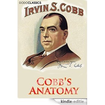 Cobb's Anatomy (Irvin S Cobb Collection) (English Edition) [Kindle-editie] beoordelingen