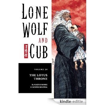 Lone Wolf and Cub Volume 28: The Lotus Throne (Lone Wolf and Cub (Dark Horse)) [Kindle-editie]
