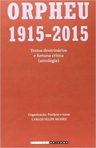 Orpheu 1915-2015. Textos Doutrinários e Fortuna Crítica (Antologia)