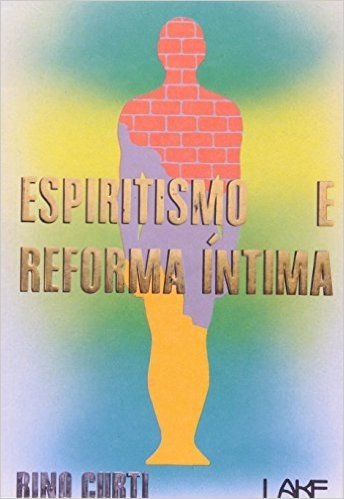 Espiritismo E Reforma Intima