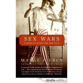 Sex Wars: A Novel of Gilded Age New York [Kindle-editie]