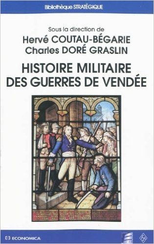 Histoire militaire des guerres de Vendée