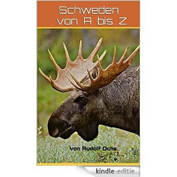 Schweden von A bis Z: von Rudolf Ochs (German Edition) [Kindle-editie]