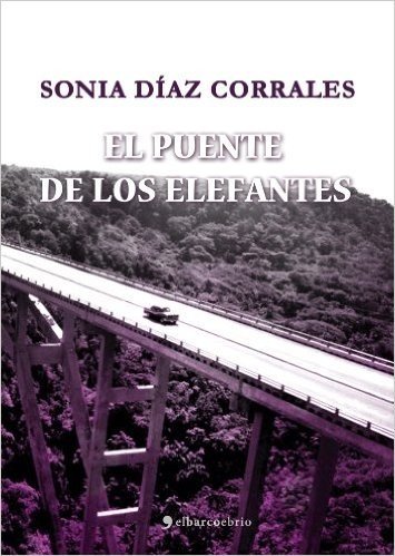 El puente de los elefantes (Spanish Edition)
