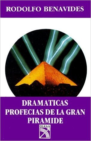 Dramaticas Profecias de la Gran Piramide / Dramatic Prophecies of the Great Pyramid
