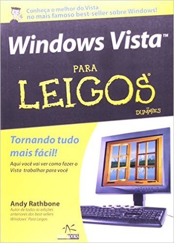 Windows Vista - Coleção Para Leigos