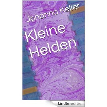 Kleine Helden (German Edition) [Kindle-editie]