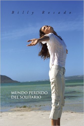 MUNDO PERDIDO DEL SOLITARIO (Spanish Edition)