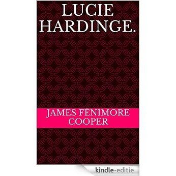 LUCIE HARDINGE. (French Edition) [Kindle-editie] beoordelingen
