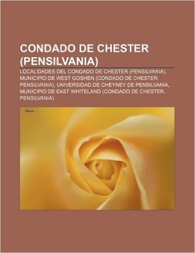 Condado de Chester (Pensilvania): Localidades del Condado de Chester (Pensilvania), Municipio de West Goshen (Condado de Chester, Pensilvania)