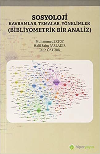 Sosyoloji Kavramlar, Temalar, Yönelimler: Bibliyometrik Bir Analiz