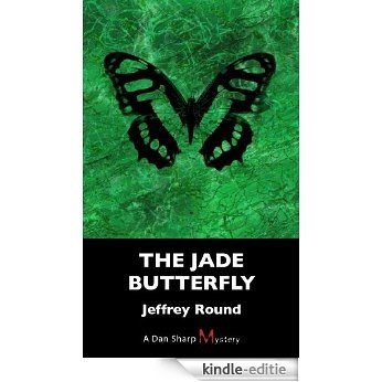 The Jade Butterfly: A Dan Sharp Mystery [Kindle-editie]