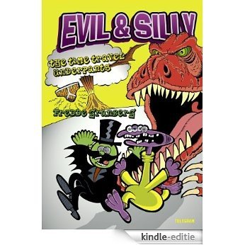 Evil & Silly : The time travel underpants (English Edition) [Kindle-editie]