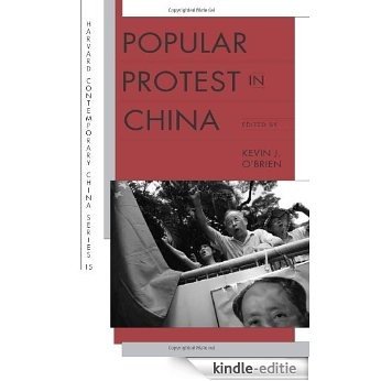 Popular Protest in China (Harvard Contemporary China) (Harvard Contemporary China Series) [Kindle-editie]