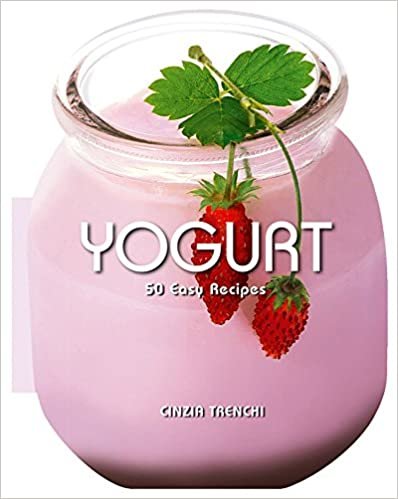 Yogurt: 50 Easy Recipes (Academia Barilla)