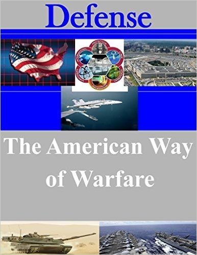 The American Way of Warfare