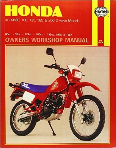 Honda XL-Xr 80, 100, 125, 185 and 200 Owners Workshop Manual, No. M566: 1978-1987
