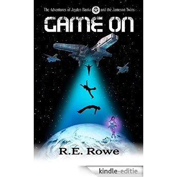 Game On: Alien Space Adventure (The Adventures of Jayden Banks and the Jameson Twins Book 1) (English Edition) [Kindle-editie]
