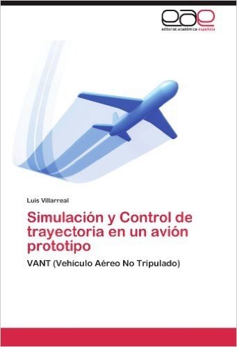 Simulacion y Control de Trayectoria En Un Avion Prototipo
