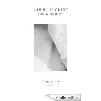 145 Blue Shirt (Pennetta House Short Stories Book 7) (English Edition) [Kindle-editie]