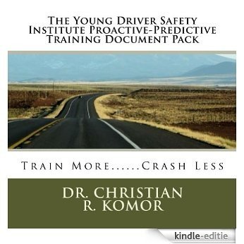 The Young Driver Safety Institute Proactive-Predictive Training Document Pack (English Edition) [Kindle-editie]