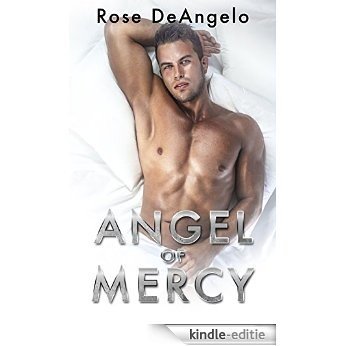 GAY ROMANCE: Angel of Mercy (Therapy, Drama, New Adult, Bisexual, Contemporary Work Romance) (LGBT Short Stories) (English Edition) [Kindle-editie]
