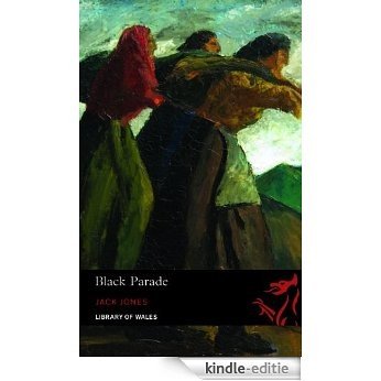Black Parade (Library of Wales) [Kindle-editie]