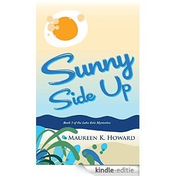 Sunny Side Up: Lake Erie Mysteries Book 1 (English Edition) [Kindle-editie]