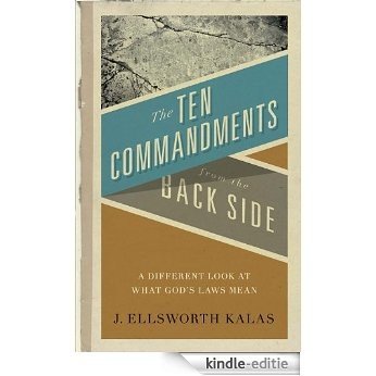 The Ten Commandments from the Back Side [Kindle-editie]
