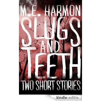 Slugs and Teeth - Two Paranormal Short Stories (M.E. Harmon- The Short Stories Book 1) (English Edition) [Kindle-editie] beoordelingen