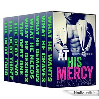At His Mercy (Twenty Book Alpha Billionaire Romance Box Set) (English Edition) [Kindle-editie]