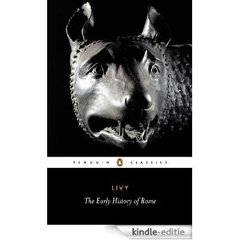 The Early History of Rome: Bks. 1-5 (Penguin Classics) [Kindle-editie]