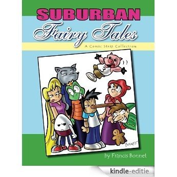 Suburban Fairy Tales - A Comic Strip Collection (English Edition) [Kindle-editie]
