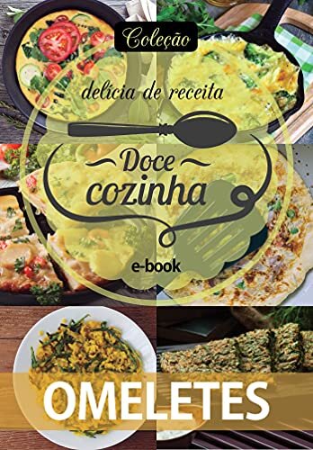 Coleção Doce Cozinha Ed. 10 - Omeletes