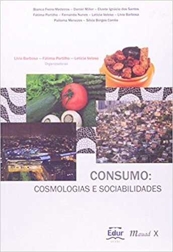 Consumo. Cosmologia E Sociabilidades