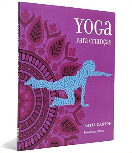 Yoga Para Crianças - Coleção Prismas