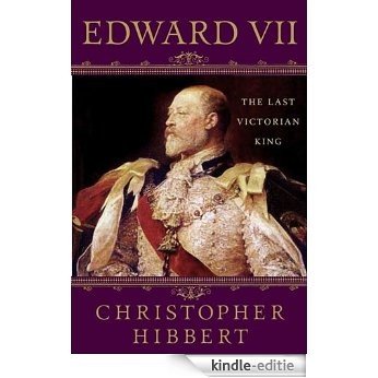 Edward VII: The Last Victorian King [Kindle-editie] beoordelingen