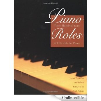 Piano Roles: A New History of the Piano (Yale Nota Bene) [Kindle-editie]
