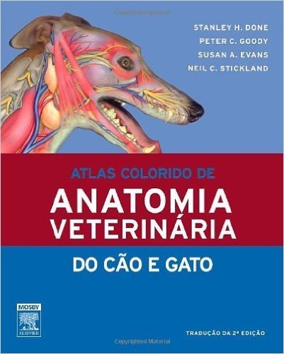 Atlas Colorido de Anatomia Veterinária do Cão e Gato