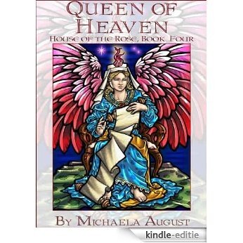 Queen of Heaven (House of the Rose, Book Four) (English Edition) [Kindle-editie]