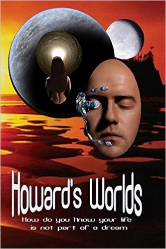 Howard's Worlds: A Dreamless World Saga Vol. 2
